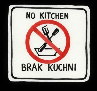 a sign that says no kitchenrak kucilli at W1 PRIVATE rooms in Kraków